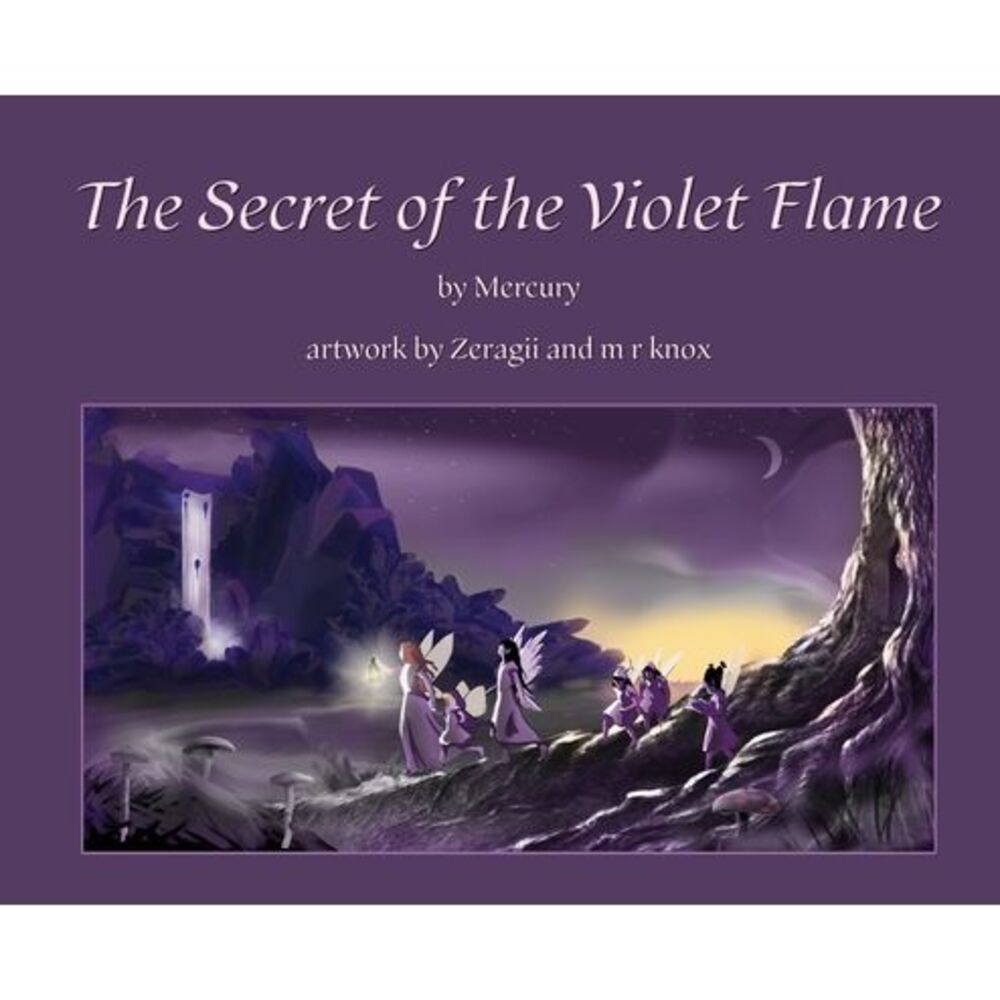 The Secret of the Violet Flame -- Mercury